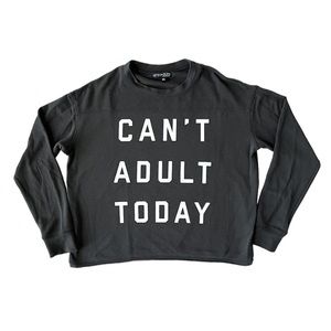 Fifth Sun | Women’s Can’t Adult Today Long Sleeve Graphic Tee | Medium